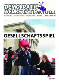 Demokratiewerkstatt aktuell (Werkstatt mit ParlamentarierInnen - Zeitung) Demokratiewerkstatt aktuell (Werkstatt mit ParlamentarierInnen - Zeitung)
