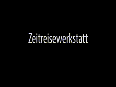 Zeitreisewerkstatt (Film) Zeitreisewerkstatt (Film)