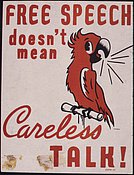 Bild aus ca 1942 mit Aufschrift:"Free speech doesn't mean careless talk!"