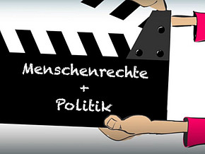 Filmklappe zu Menschenrechte und Politik