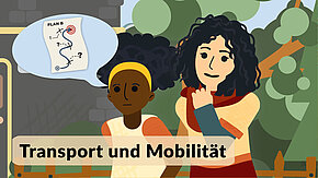 Bildausschnitt aus dem Animationsvideo Thema "Transport und Mobilität"