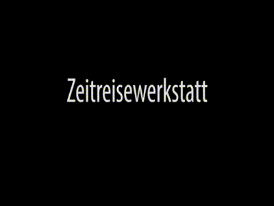 Zeitreisewerkstatt (Film)